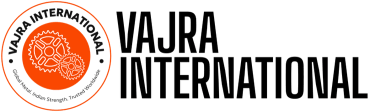 Vajra International, Global Metal. Indian Strength. Trusted Worldwide.